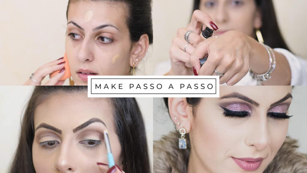 Maquiagem Passo A Passo: 07 Passos Para Arrasar Em Sua Próxima Make